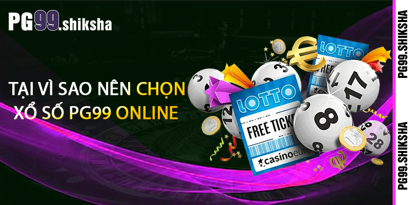 Xổ Số PG99 - Đẳng Cấp Làm Giàu Khác Biệt 2 Tại vì sao nên chọn xổ số PG99 online